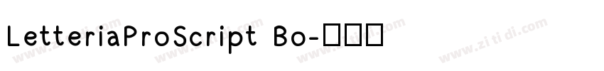 LetteriaProScript Bo字体转换